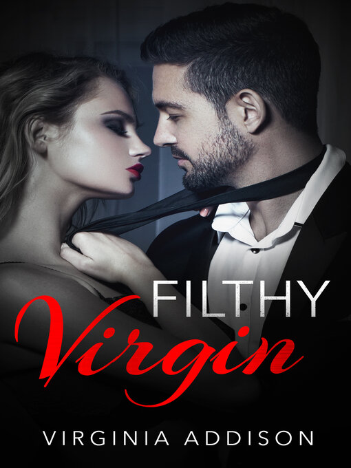 Title details for Filthy Virgin by Virginia Addison - Wait list
